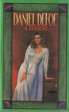 Daniel Defoe - A fegyenc [antikvár]