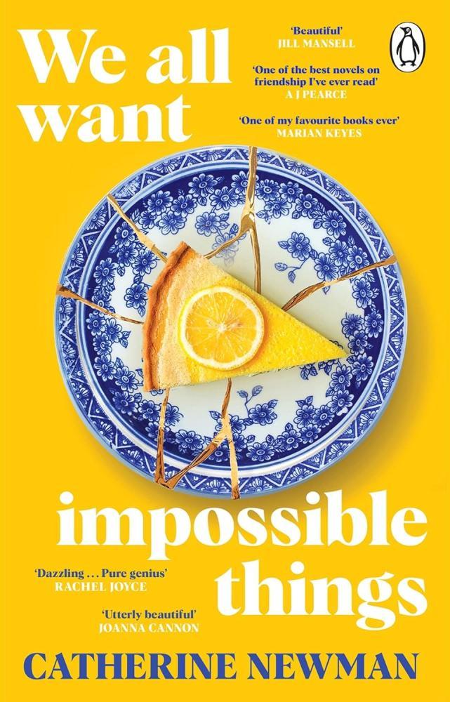Catherine Newman - We All Want Impossible Things