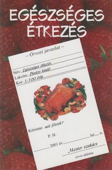 Székely Regina (szerk.) - Egészséges étkezés [antikvár]