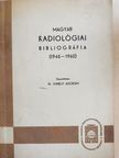 Dr. Ujhelyi Adorján - Magyar radiológiai bibliográfia [antikvár]