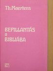 Thierry Maertens - Bepillantás a Bibliába [antikvár]