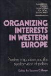 Suzanne Berger - Organizing Interests in Western Europe [antikvár]
