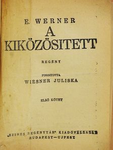 E. Werner - A kiközösitett I-III. [antikvár]