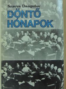 Szavva Dangulov - Döntő hónapok [antikvár]