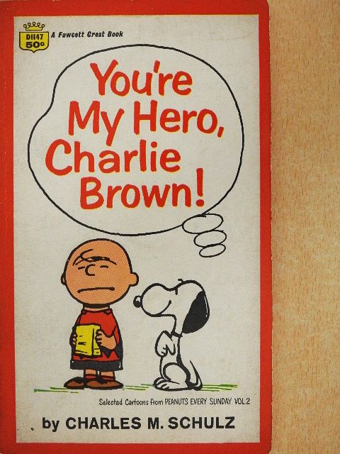 Charles M. Schulz - You're My Hero, Charlie Brown! [antikvár]
