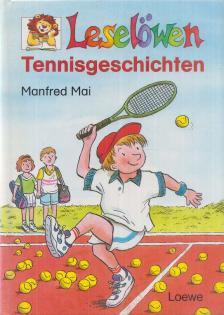 Manfred Mai - Leselöwen - Tennisgeschichten [antikvár]