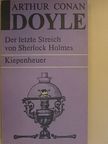 Arthur Conan Doyle - Der letzte Streich von Sherlock Holmes [antikvár]