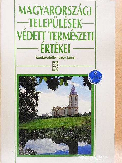 Bartos Tibor - Magyarországi települések védett természeti értékei [antikvár]
