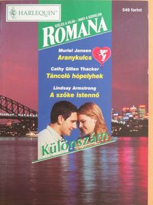 Cathy Gillen Thacker - Aranykulcs/Táncoló hópelyhek/A szőke istennő [antikvár]