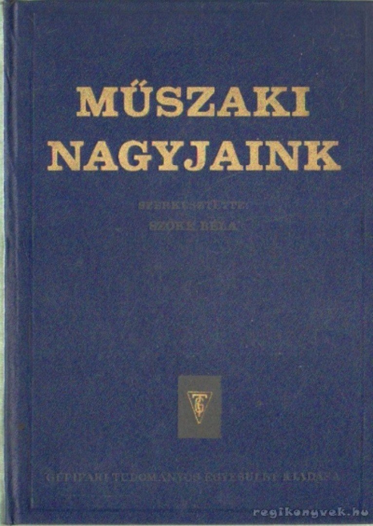 SZŐKE BÉLA - Műszaki nagyjaink II. kötet [antikvár]