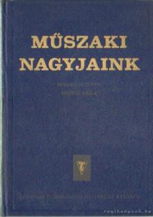 SZŐKE BÉLA - Műszaki nagyjaink II. kötet [antikvár]