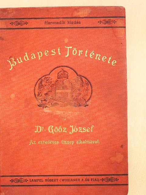 Dr. Göőz József - Budapest Története [antikvár]