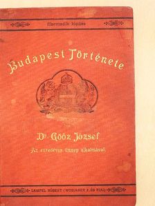 Dr. Göőz József - Budapest Története [antikvár]
