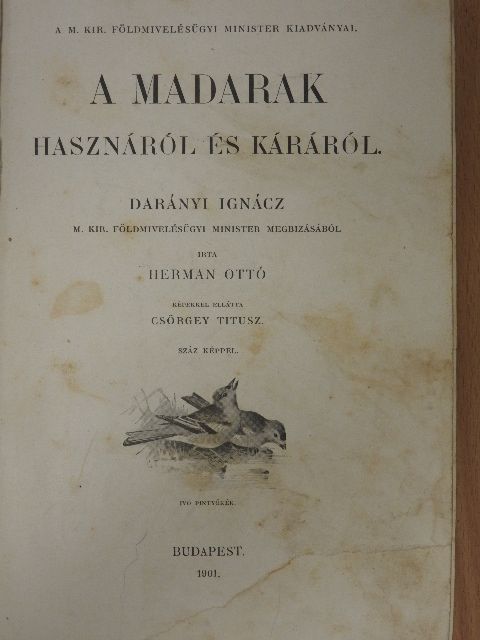 Herman Ottó - A madarak hasznáról és káráról (rossz állapotú) [antikvár]
