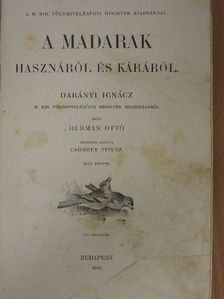 Herman Ottó - A madarak hasznáról és káráról (rossz állapotú) [antikvár]