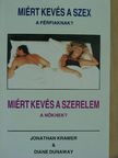 Diane Dunaway - Miért kevés a szex a férfiaknak? Miért kevés a szerelem a nőknek? [antikvár]