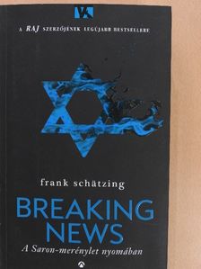 Frank Schätzing - Breaking News [antikvár]