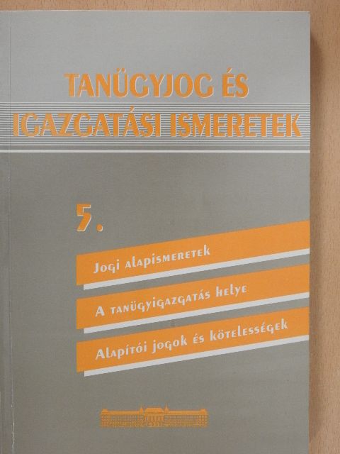 Dr. Bosch Márta - Tanügyjog és igazgatási ismeretek 5. [antikvár]