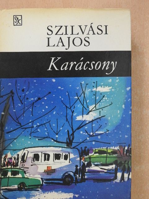Szilvási Lajos - Karácsony (dedikált példány) [antikvár]