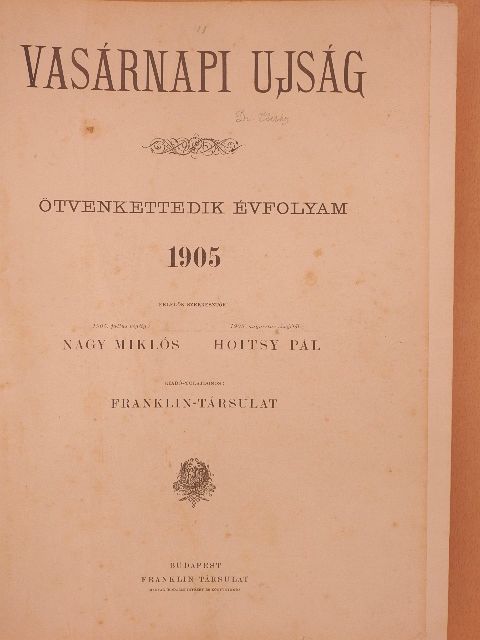 Farkas Imre - Vasárnapi Ujság 1905. (nem teljes évfolyam)/A Vasárnapi Ujság Regénytára 1905. január-december [antikvár]