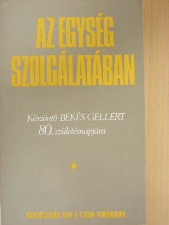 Balzovich Ágoston OSB - Az egység szolgálatában [antikvár]