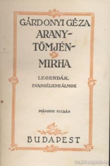 Gárdonyi Géza - Arany-tömjén-mirha [antikvár]