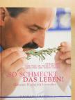 Johann Lafer - So Schmeckt das Leben! [antikvár]