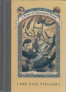 Lemony Snicket - The Vile Village [antikvár]