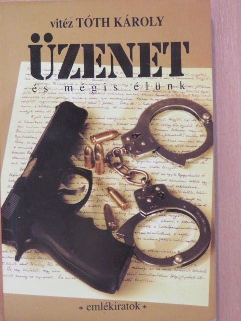 vitéz Tóth Károly - Üzenet [antikvár]