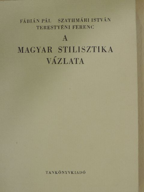 Fábián Pál - A magyar stilisztika vázlata [antikvár]