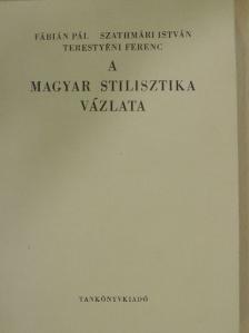 Fábián Pál - A magyar stilisztika vázlata [antikvár]
