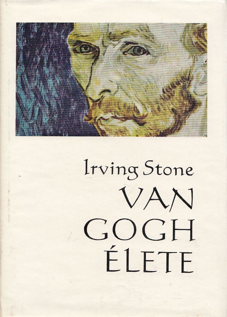 STONE, IRVING - Van Gogh élete [antikvár]