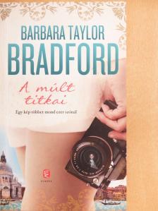 Barbara Taylor Bradford - A múlt titkai [antikvár]