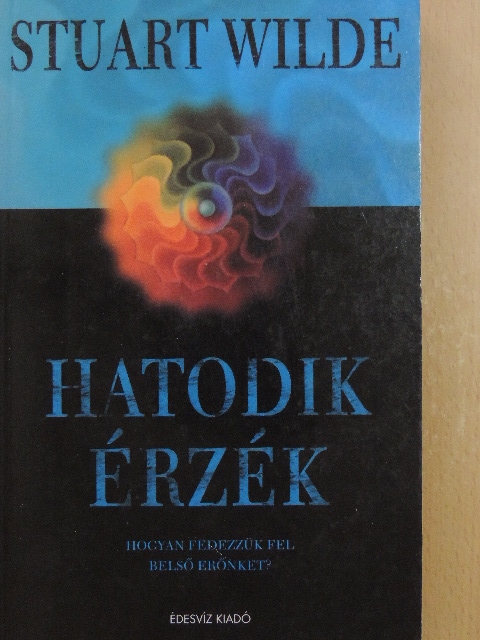 Stuart Wilde - Hatodik érzék [antikvár]