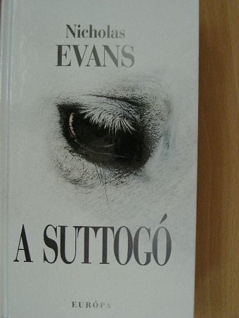 Nicholas Evans - A suttogó [antikvár]