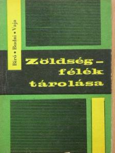Biró József - Zöldségfélék tárolása [antikvár]