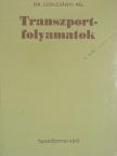Dr. Kotsis Levente - Transzportfolyamatok [antikvár]