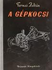 Ternai Zoltán - A gépkocsi [antikvár]