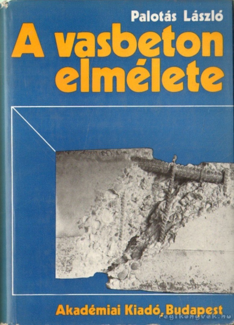 DR. PALOTÁS LÁSZLÓ - A vasbeton elmélete [antikvár]