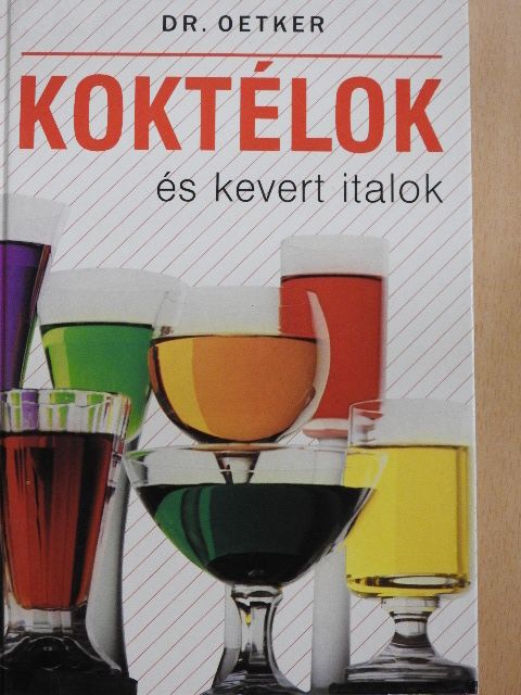 Dr. Oetker - Koktélok és kevert italok [antikvár]