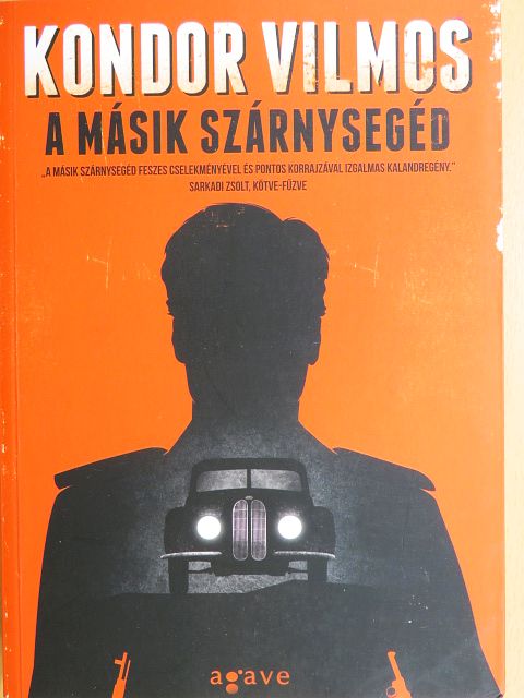 Kondor Vilmos - A másik szárnysegéd [antikvár]