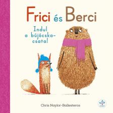 Chris Naylor - Ballesteros - Frici és Berci - Indul a bújócskacsata!