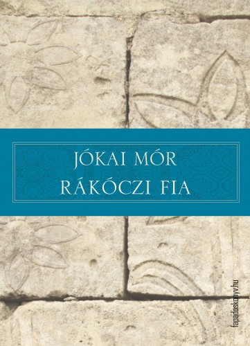 JÓKAI MÓR - Rákóczi fia [eKönyv: epub, mobi]