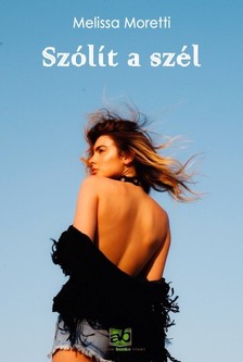 Melissa Moretti - Szólít a szél [eKönyv: epub, mobi]