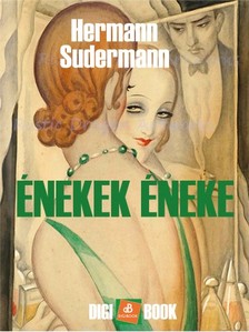 Schudermann Hermann - Énekek éneke [eKönyv: epub, mobi]