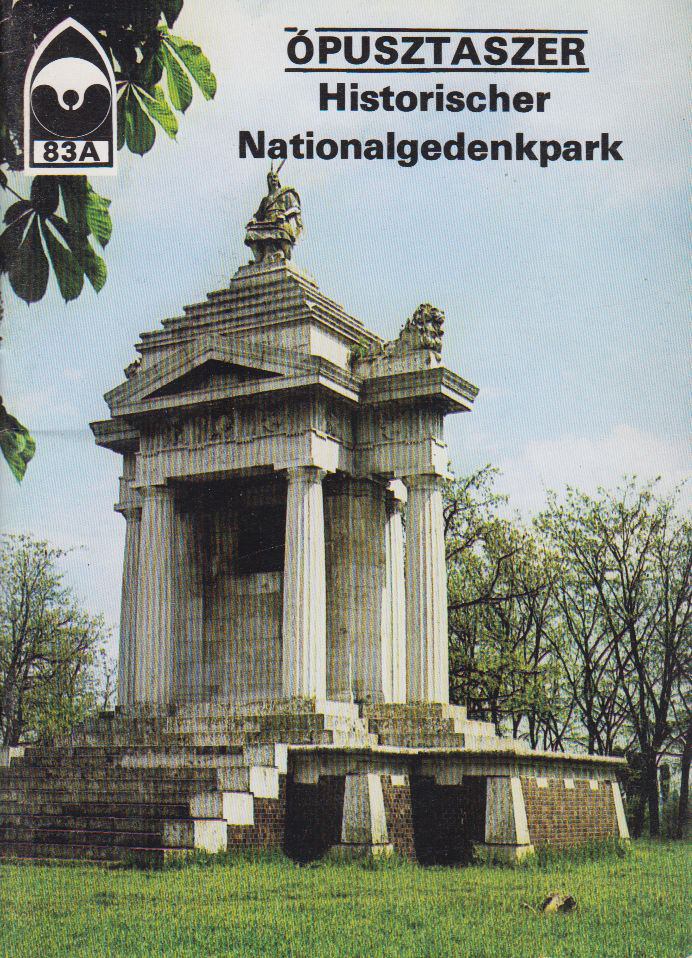 Ópusztaszer: Historischer Nationalgedenkpark [antikvár]