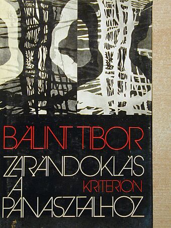Bálint Tibor - Zarándoklás a panaszfalhoz [antikvár]