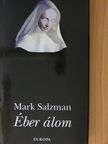 Mark Salzman - Éber álom [antikvár]