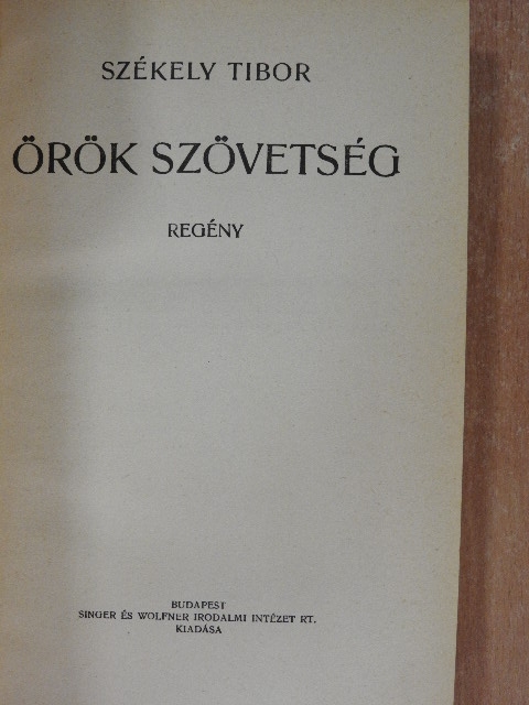 Székely Tibor - Örök szövetség [antikvár]