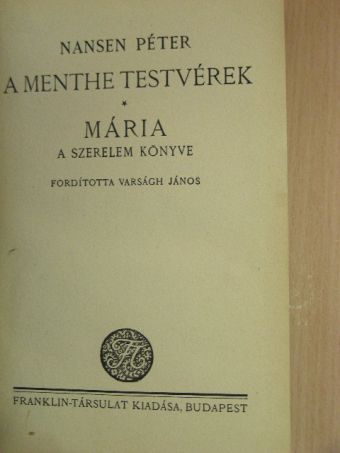 Nansen Péter - A Menthe testvérek/Mária [antikvár]